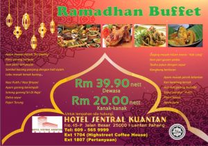 Ramadhan Buffet 2017 di Hotel Sentral Kuantan