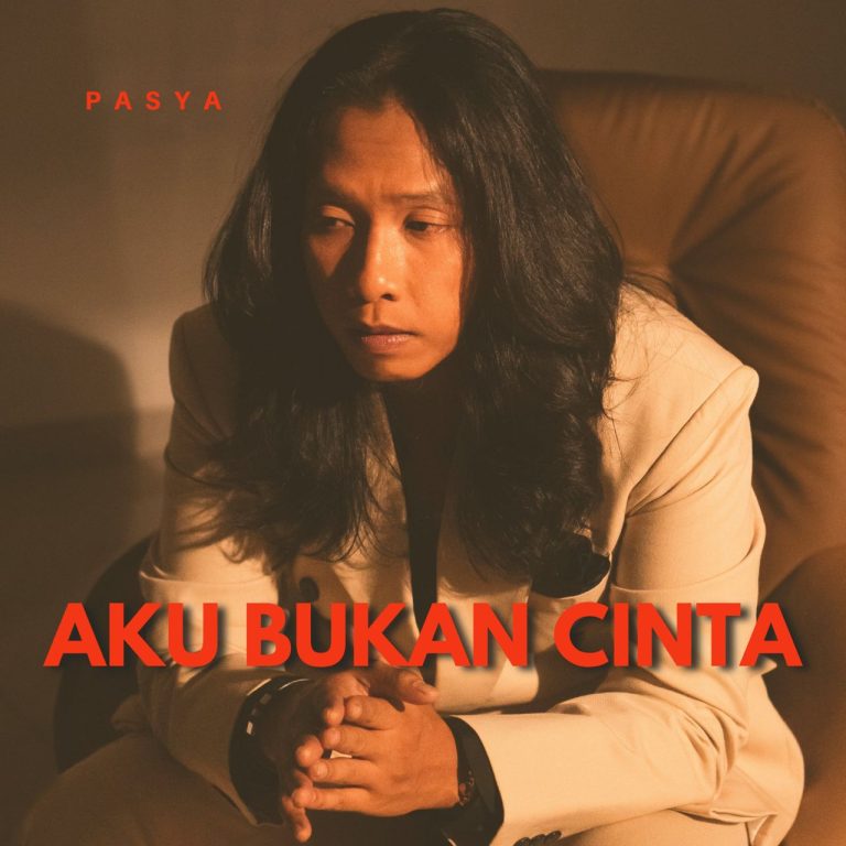 Pasya.Aku Bukan Cinta.Single Cover